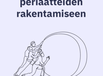 Opas Eettisten periaatteiden rakentamiseen