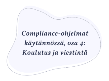 Compliance-ohjelmat käytännössä, osa 4: Koulutus ja viestintä
