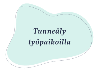 Tunneäly työpaikoilla