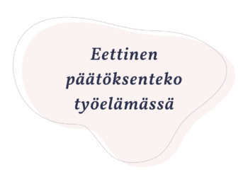 Eettinen päätöksenteko työelämässä