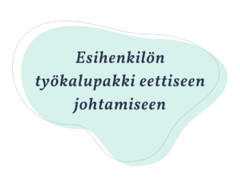 Esihenkilön työkalupakki eettiseen johtamiseen