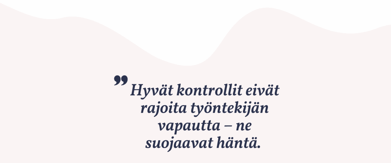 Kontrollit ja luottamus – täydellinen pari
